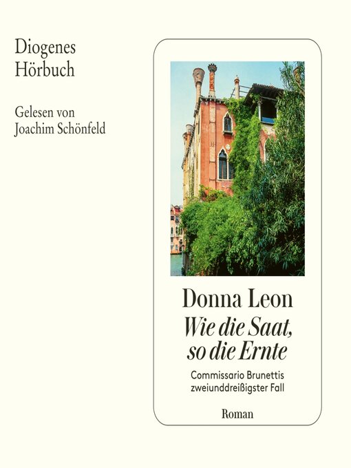 Title details for Wie die Saat, so die Ernte by Donna Leon - Wait list